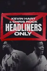 Kevin Hart & Chris Rock: Headliners Only постер