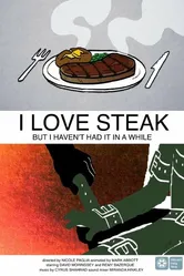 I Love Steak, But I Haven't Had It in a While постер