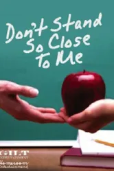 Don't Stand So Close to Me постер