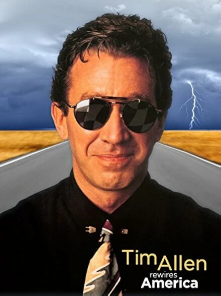 Постер Tim Allen Rewires America
