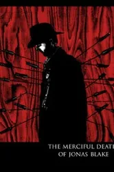 The Merciful Death of Jonas Blake постер