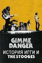 Gimme Danger. История Игги и The Stooges 2016 постер