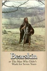 Bearskin, or The Man Who Didn't Wash for Seven Years постер
