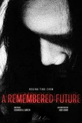 A Remembered Future постер
