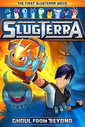Slugterra: Ghoul from Beyond постер