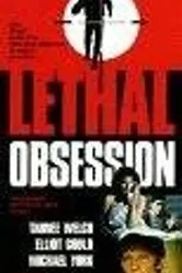Lethal Obsession постер