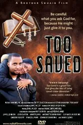 Too Saved постер