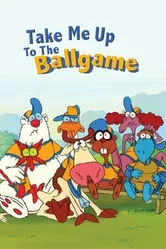 Take Me Up to the Ball Game постер
