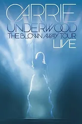 Carrie Underwood: The Blown Away Tour Live постер