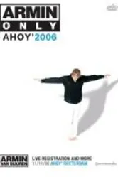 Только Армин: Ахой 2006 2006 постер