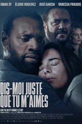 Dis-moi juste que tu m'aimes постер