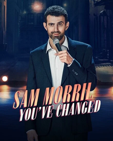 Постер Sam Morril: You've Changed