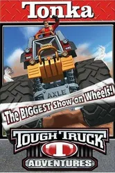 Tonka Tough Truck Adventures: The Biggest Show on Wheels постер