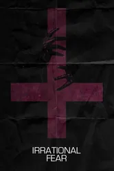 Irrational Fear постер