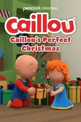 Caillou's Perfect Christmas постер