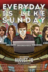 Everyday Is Like Sunday постер