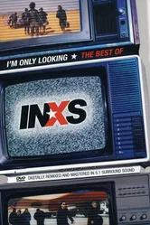 I'm Only Looking: The Best of INXS постер