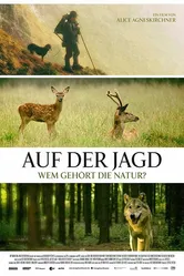 Auf der Jagd - Wem gehört die Natur? постер