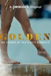 Golden: The Journey of USA's Elite Gymnasts постер