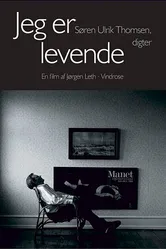 Jeg er levende - Søren Ulrik Thomsen, digter постер
