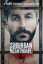 Suburban Nightmare: Chris Watts постер