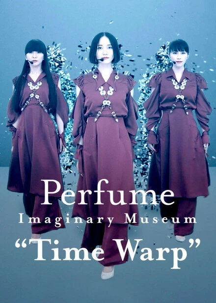 Постер Perfume Imaginary Museum Time Warp 2020