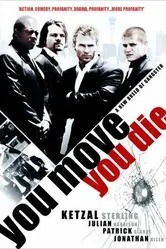 You Move You Die постер