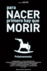 Para nacer primero hay que morir постер