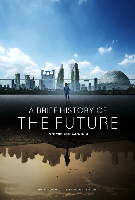 Постер A Brief History of the Future