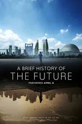 A Brief History of the Future постер