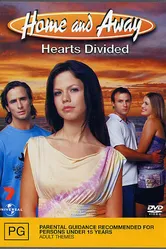 Home and Away: Hearts Divided постер