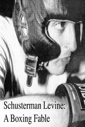 Schusterman Levine: A Boxing Fable постер