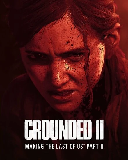 Постер Grounded II: Making the Last of Us Part II