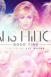 Paris Hilton Feat. Lil' Wayne: Good Time постер