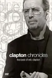 Clapton Chronicles: The Best of Eric Clapton постер