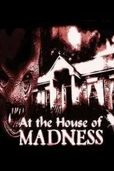 At the House of Madness постер