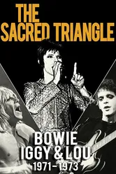 Bowie, Iggy & Lou 1971-1973: The Sacred Triangle постер
