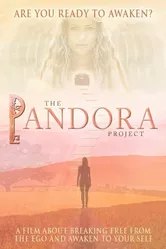 The Pandora Project: Are You Ready to Awaken? постер