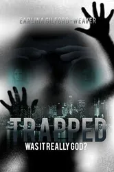 Trapped: Was It Really God? постер