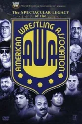 The Spectacular Legacy of the AWA постер