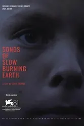 Песни медленно горящей Земли 2024 постер