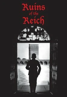 Постер Ruins of the Reich