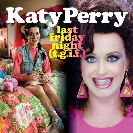 Постер Katy Perry: Last Friday Night (T.G.I.F.)
