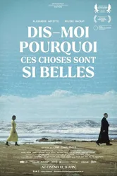 Dis-moi pourquoi ces choses sont si belles постер