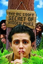 The Big Goofy Secret of Hidden Pines постер