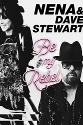 Nena & Dave Stewart: Be My Rebel постер