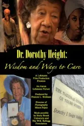 Dr. Dorothy I. Height: Wisdom and Ways to Care постер