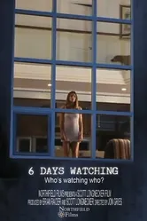 6 Days Watching постер