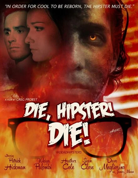 Постер Die, Hipster! Die!