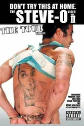 The Steve-O Video: Vol. II - The Tour Video постер